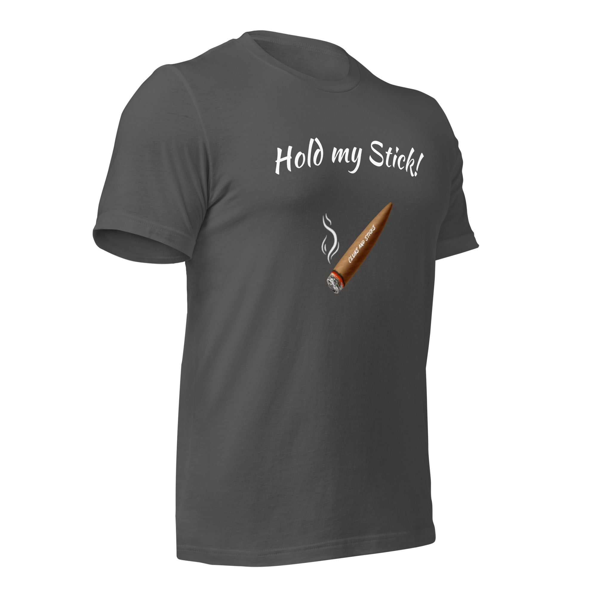 Hold my Stick!  t-shirt