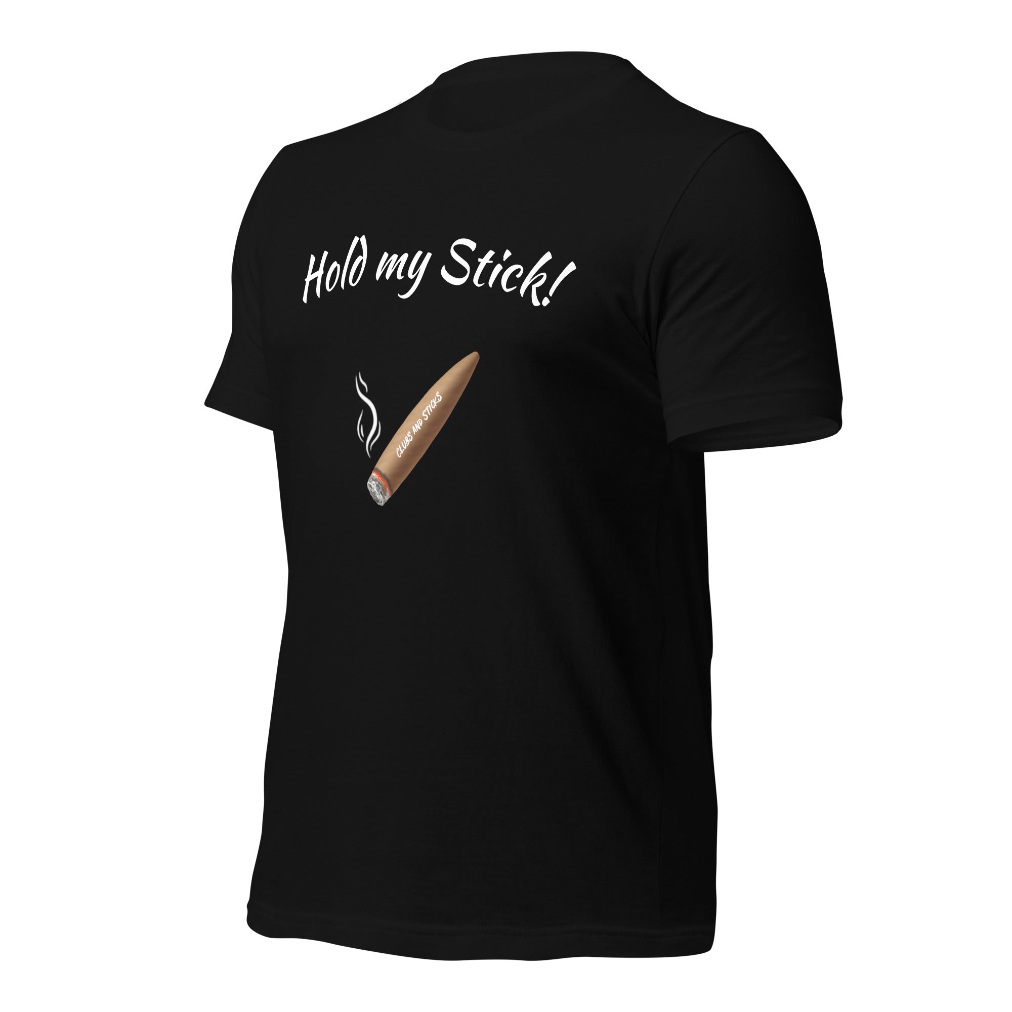 Hold my Stick!  t-shirt