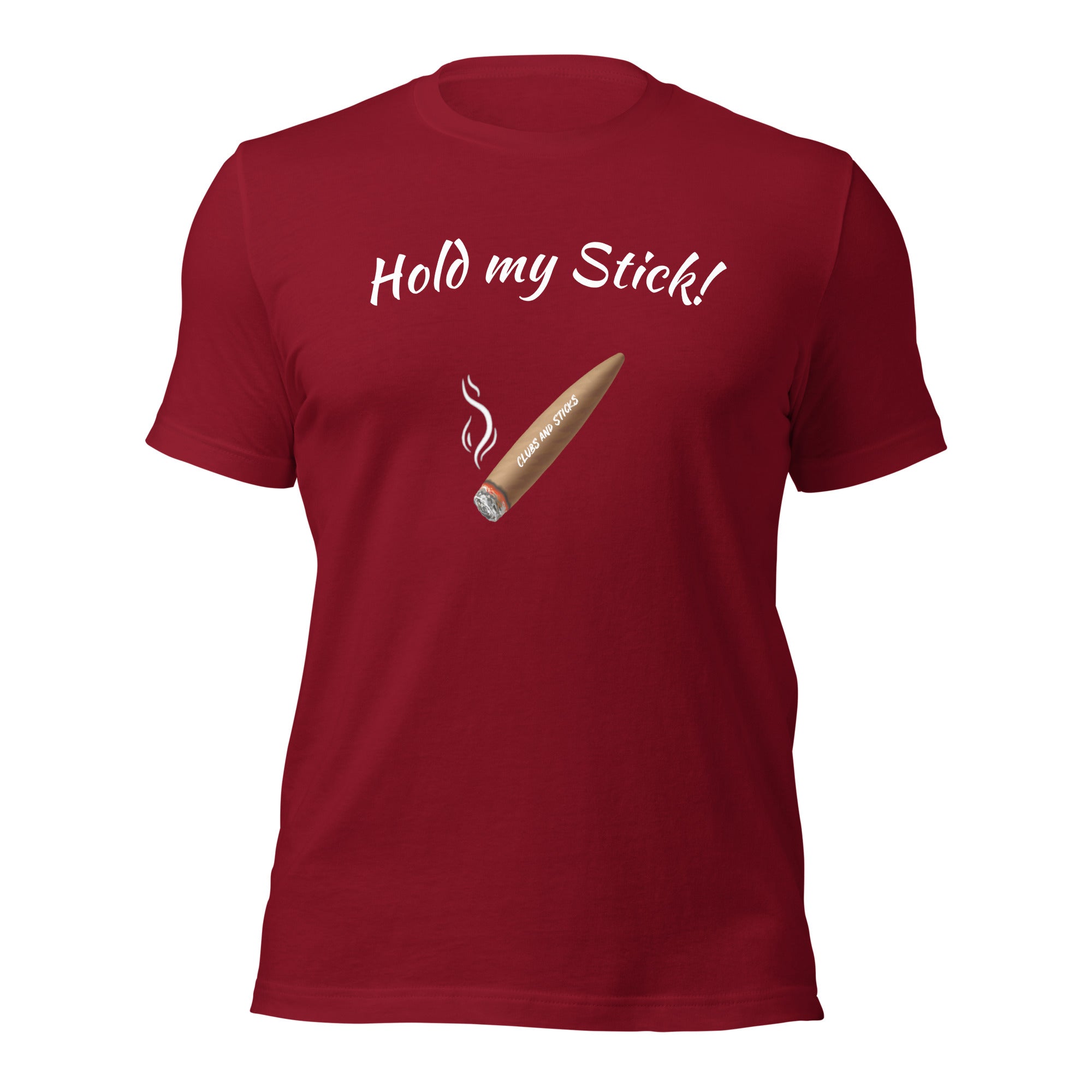 Hold my Stick!  t-shirt