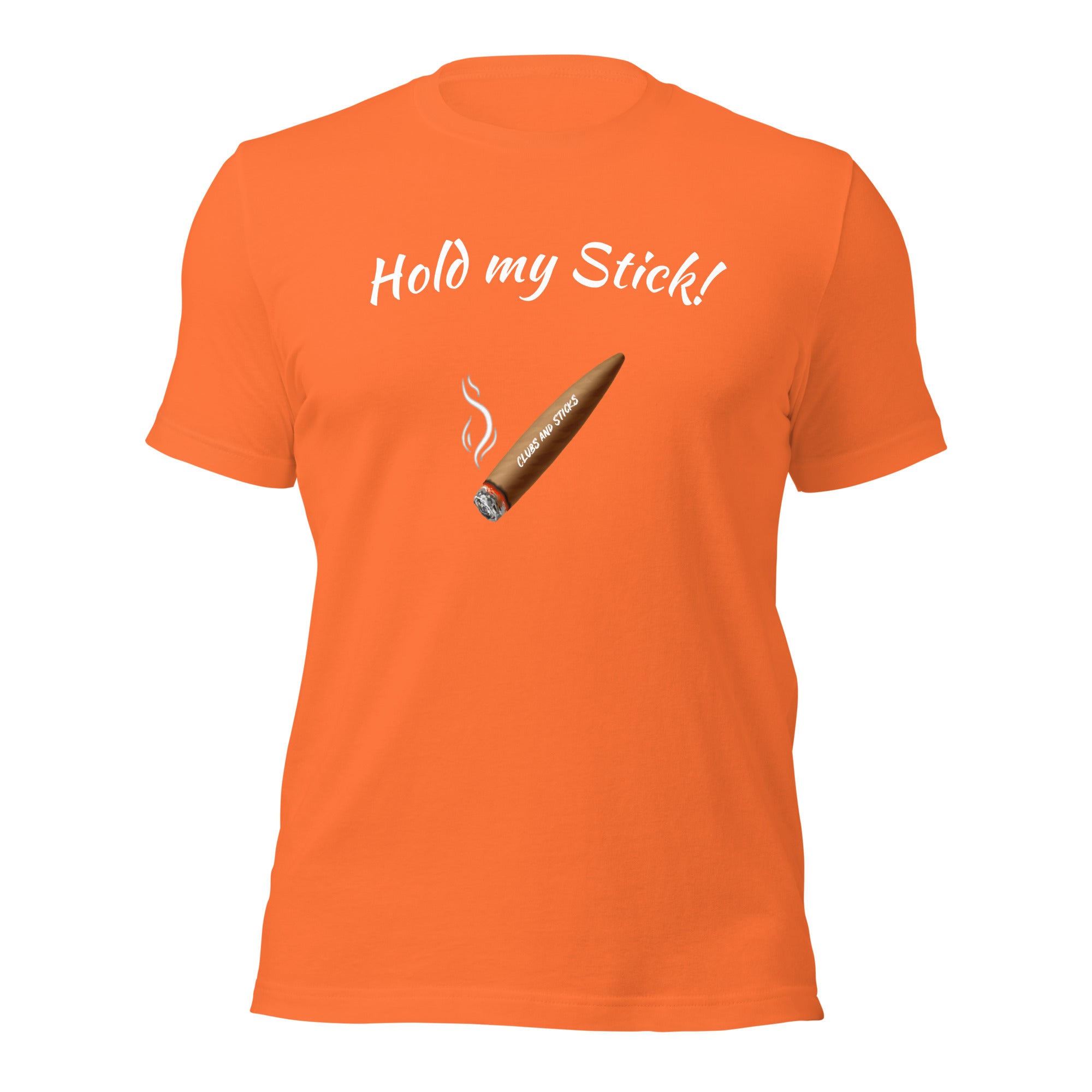 Hold my Stick!  t-shirt