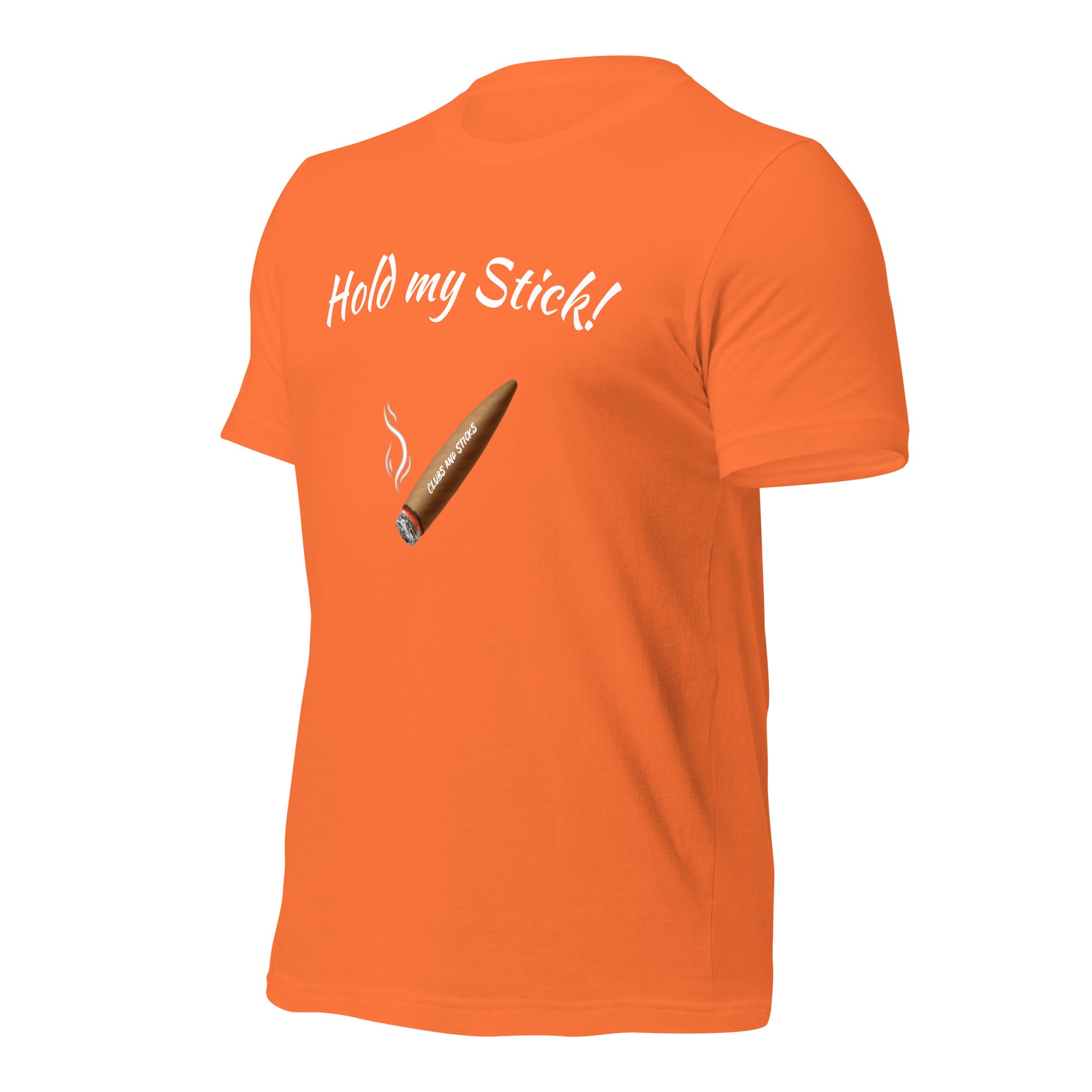 Hold my Stick!  t-shirt